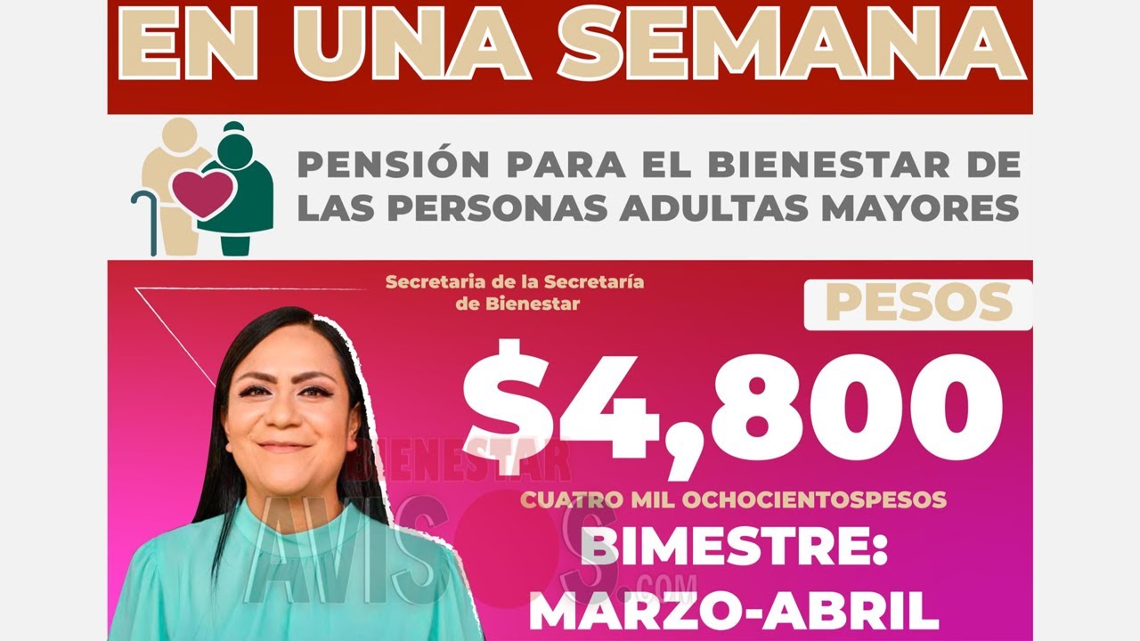 ✅💲 EN ESTE DÍA 🚨✔ Recibirás tu PAGO de la PENSIÓN BIENESTAR 2023 Segundo BIMESTRE $4,800 😃 $2,950