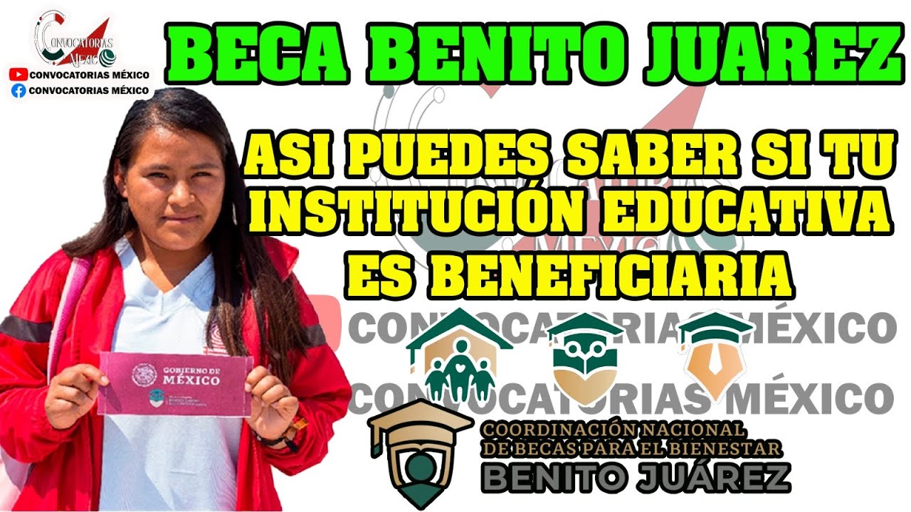 🔴 ¡Atención! 🔴 Consulta si tu ESCUELA Educativa es Beneficiaria de la Beca Benito Juárez 2023
