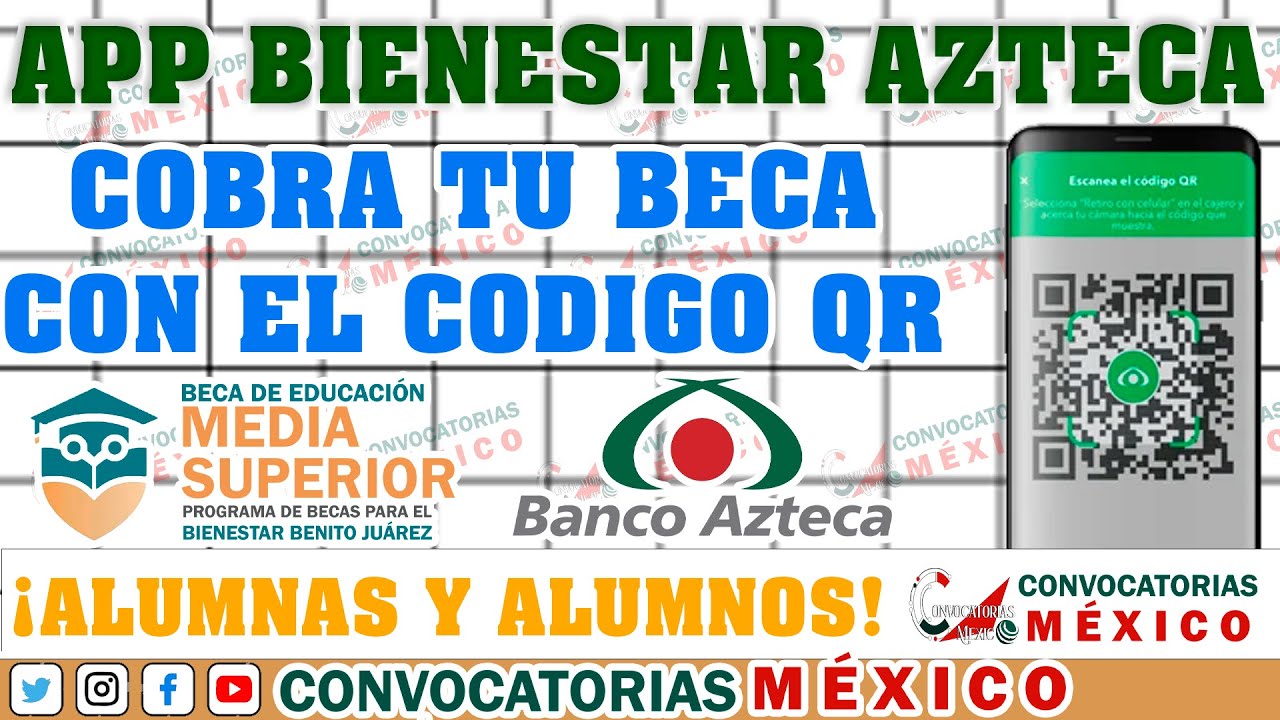 🚨⚠️ENTERATE ALUMNO 💸🔴 Becas Benito Juárez CODIGO QR ¡Atención Cobra tu Beca así con el Código QR!